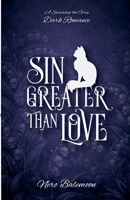 Sin Greater Than Love (Sinful Love) B0GS42JWDZ Book Cover