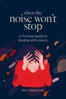 When the Noise Won't Stop 1922206555 Book Cover