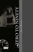 Zero to Ninety 1535031123 Book Cover