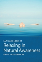 Lazy Lama Looks at Relaxing in Natural Awareness (Lazy Lama S.) 0957639864 Book Cover