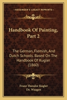 The Italian Schools of Painting: Based on the Handbook of Kugler, Volume 2 1145571565 Book Cover
