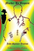 Murder by Bequest (A Sherrod Colsne Mystery) 1480225991 Book Cover