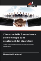 L'impatto della formazione e dello sviluppo sulle prestazioni dei dipendenti (Italian Edition) 6209365493 Book Cover