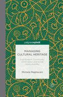 Managing Cultural Heritage: Ecomuseums, Community Governance, Social Accountability 1137481536 Book Cover