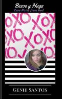 Besos y Hugs : Love Notes from God 1973842483 Book Cover
