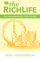The RichLife: Ten Investments for True Wealth 0768408954 Book Cover