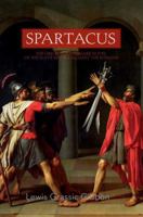 Spartacus: a novel 1933648139 Book Cover