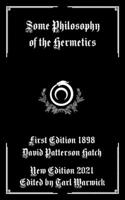 Some Philosophy of the Hermetics B08X63FLG4 Book Cover