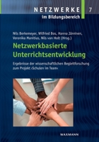 Netzwerkbasierte Unterrichtsentwicklung: Ergebnisse der wissenschaftlichen Begleitforschung zum Projekt Schulen im Team (German Edition) 3830923066 Book Cover
