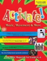 Activate! Dec 09/Jan 10: Music, Movement and More! the Music Magazine for Grades K-6 0893283681 Book Cover