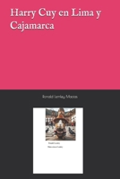 Harry Cuy en Lima y Cajamarca (Spanish Edition) B0GZH6H485 Book Cover