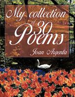 My Collection of -30- Poems 1456879847 Book Cover