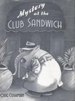 Mystery at the Club Sandwich 0618419691 Book Cover