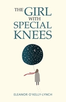 The Girl with Special Knees 1915502020 Book Cover