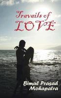 Travails of Love 1482814161 Book Cover