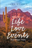 Reflections on Life, Love, and Events That Shape Them 198454246X Book Cover