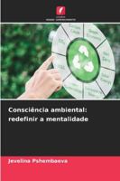 Consciência ambiental: redefinir a mentalidade (Portuguese Edition) 6202421924 Book Cover