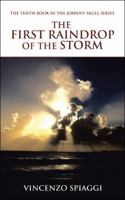 The First Raindrop of the Storm 1524647616 Book Cover