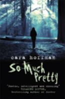 So Much Pretty 1444813013 Book Cover