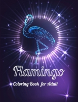 Flamingo Coloring Book for Adults: Best Adult Coloring Book with Fun, Easy, flower pattern and Relaxing Coloring Pages 1679154214 Book Cover