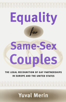 Equality for Same-Sex Couples: The Legal Recognition of Gay Partnerships in Europe and the United States 0226520315 Book Cover