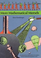 More Mathematical Morsels (Dolciani Mathematical Expositions) 0883853140 Book Cover