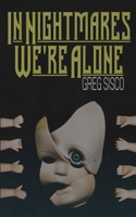In Nightmares We're Alone B0FCDKPTZT Book Cover