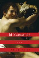 Miscreants: Poems 0393064867 Book Cover