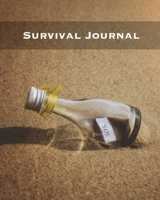 Survival Journal: Preppers, Camping, Hiking, Hunting, Adventure Survival Logbook & Record Book 1711865893 Book Cover