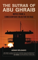 The Sutras of Abu Ghraib: Notes from a Conscientious Objector 0807072702 Book Cover