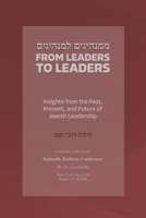 From Leaders to Leaders: Insights from the Past, Present, and Future of Jewish Leadership B0HC193D6T Book Cover