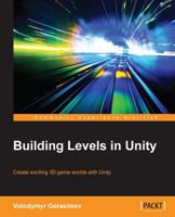 Building Levels in Unity 1785282840 Book Cover