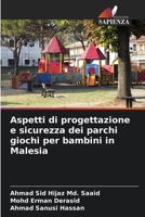 Aspetti di progettazione e sicurezza dei parchi giochi per bambini in Malesia (Italian Edition) 6207574982 Book Cover