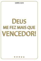 DEUS ME FEZ MAIS QUE VENCEDOR! (Portuguese Edition) 8591283201 Book Cover