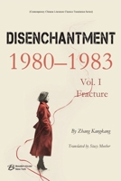 Disenchantment Vol. I: Fracture (1980-1983) B0FS4JSK9V Book Cover
