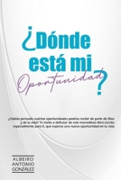 ¿Dónde está mi Oportunidad? B092CBMKWK Book Cover