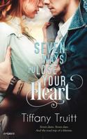 Seven Ways to Lose Your Heart 1534985522 Book Cover