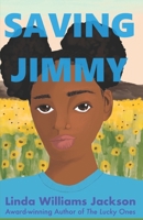 Saving Jimmy: A Not-so-true Story of a Young Girl's Journey to the Afterlife B0CTHPXYH1 Book Cover