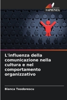 L'influenza della comunicazione nella cultura e nel comportamento organizzativo (Italian Edition) 6209431690 Book Cover
