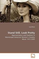Stand Still, Look Pretty 3639202317 Book Cover