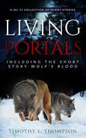 Living Portals: A Sci-Fi Short Story Collection 1733074716 Book Cover
