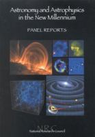 Astronomy and Astrophysics in the New Millennium 0309070317 Book Cover
