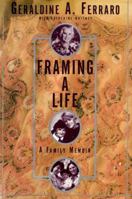 Framing a Life: A Family Memoir 068485404X Book Cover