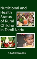 Nutritional and Health Status of Rural Children in Tamil Nadu 9355281668 Book Cover