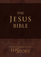 The Jesus Bible: 4 Gospels Combined to Make History 142456994X Book Cover