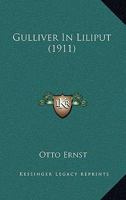 Gulliver In Liliput (1911) 1120289890 Book Cover