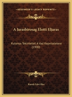 A Jarasbirosag Elotti Eljaras: Kulonos Tekintettel A Vad Kepviseletere (1900) 1162268891 Book Cover