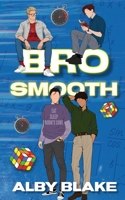 Bro Smooth 1966858078 Book Cover
