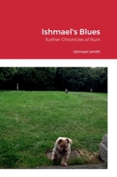 Ishmael's Blues: further Chronicles of Ruin 1471662845 Book Cover