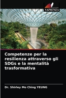 Competenze per la resilienza attraverso gli SDGs e la mentalità trasformativa 6203542091 Book Cover